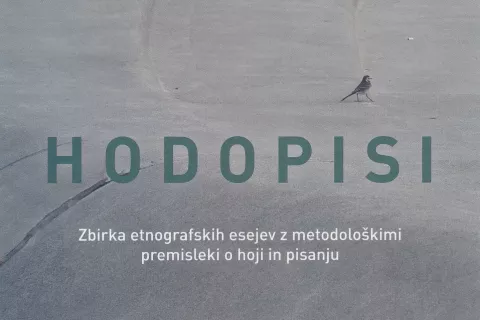 Nataša Rogelja Caf in Špela Ledinek Lozej, Hodopisi, Založba ZRC, Ljubljana, 2023, 214 strani / Foto: 